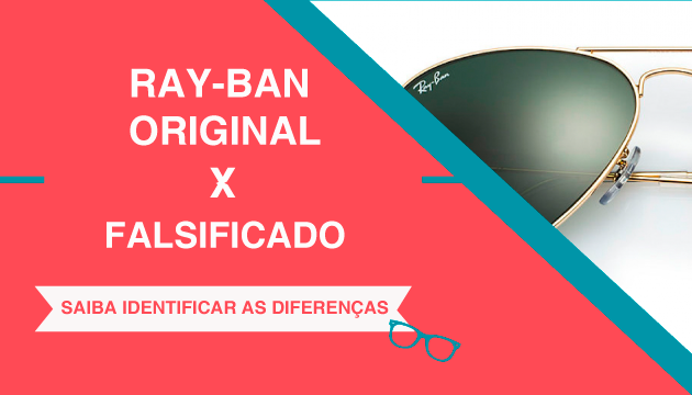 Como Saber se um Óculos Ray-Ban é Original